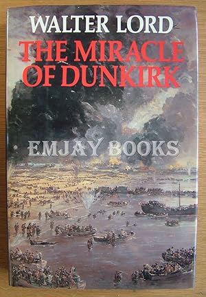 Seller image for The Miracle of Dunkirk. for sale by EmJay Books
