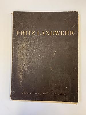 FRITZ LANDWEHR: GEMÄLDE AQUARELLE ZEICHNUNGEN TEXTILIEN [SIGNED]