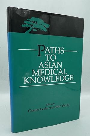 Immagine del venditore per Paths to Asian Medical Knowledge (Comparative Studies of Health Systems and Medical Care) venduto da Chaparral Books