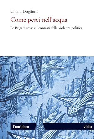 Immagine del venditore per Come pesci nell'acqua? Le Brigate Rosse e i contesti venduto da Libro Co. Italia Srl