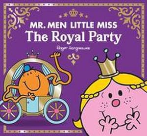Bild des Verkufers fr Mr Men Little Miss The Royal Party zum Verkauf von Smartbuy