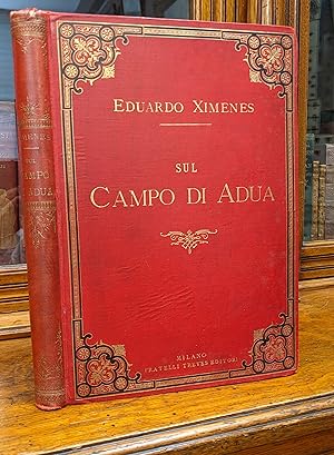 Immagine del venditore per SUL CAMPO DI ADUA, Diario di Eduardo Ximenes Marzo-Giugno 1896. venduto da Bjarne Tokerud Bookseller