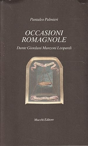 Occasioni romagnole : Dante, Giordani, Manzoni, Leopardi