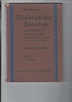 Seller image for Deutschkundliches Arbeitsbuch fr die Volksschulen des Gaues Sachsen. Bearbeitet von Arthur Faulwasser und Helene Friese. Ausgabe A in fnf Heften: 5. Heft, 7. und 8. Schuljahr. Einzelheft. for sale by Antiquariat Frank Dahms