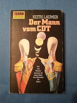 Der Mann vom CDT = (Retief of the CDT). [Aus d. Amerikan. von Susi-Maria Roediger] / Pabel-Tasche...