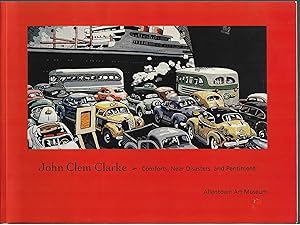 Seller image for John Clem Clark Comforts, Near Disasters, and Pentimenti for sale by Bluestocking Books