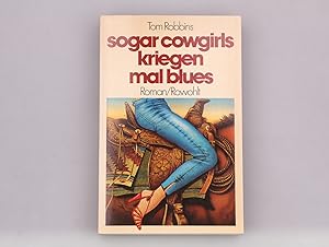 SOGAR COWGIRLS KRIEGEN MAL BLUES. Roman