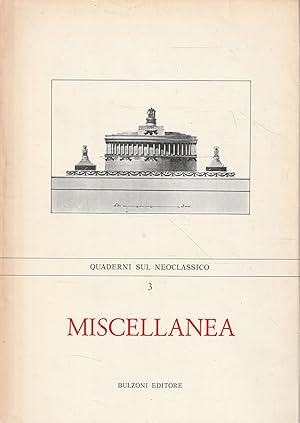 Miscellanea (Quaderni sul Neoclassico - 3)