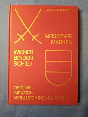 Imagen del vendedor de Meissener Marken und Wiener Bindenschild : Orig., Imitation, Verflschung, Flschung. a la venta por Antiquariat BehnkeBuch