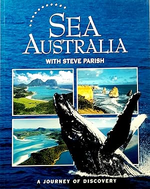 Sea Australia with Steve Parish: A Journey Of Discovery.