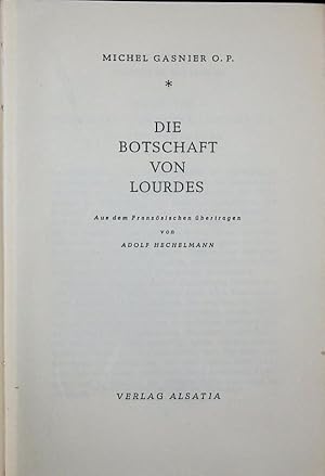 Seller image for Die Botschaft von Lourdes. for sale by Antiquariat Bookfarm