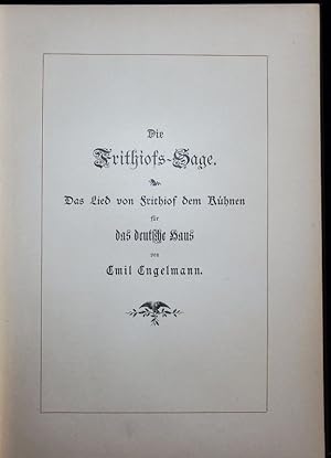 Bild des Verkufers fr Die Frithiofs-Sage. Das Lied von Frithiof dem Khnen fr das deutsche Haus. zum Verkauf von Antiquariat Bookfarm