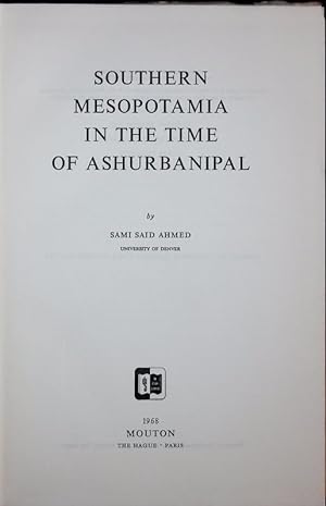 Bild des Verkufers fr Southern Mesopotamia in the time of Ashurbanipal. zum Verkauf von Antiquariat Bookfarm