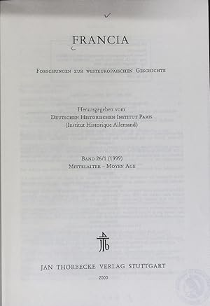 Bild des Verkufers fr Francia: Forschungen zur westeuopischen Geschichte; Bd. 26/1 (1999). Mittelalter - Moyen Age. zum Verkauf von Antiquariat Bookfarm