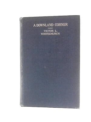 Image du vendeur pour A Downland Corner mis en vente par World of Rare Books