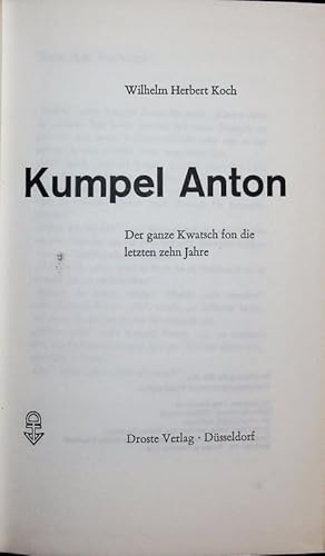 Seller image for Kumpel Anton. Der ganze Kwatsch fon die letzten Jahre. for sale by Antiquariat Bookfarm