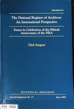 Seller image for The National Register of Archives: An International Perspective. Bulletin of the Institute of Historical Research, No. 13. for sale by Antiquariat Bookfarm