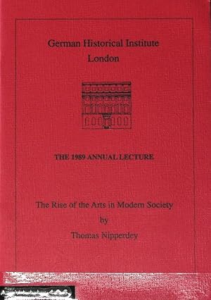 Seller image for The Rise of the Arts in Modern Society. The 1989 Annual Lecture. for sale by Antiquariat Bookfarm
