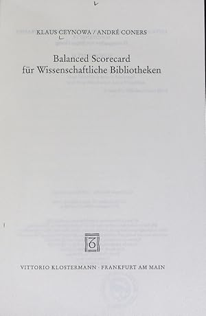 Seller image for Balanced scorecard fr wissenschaftliche Bibliotheken. Zeitschrift fr Bibliothekswesen und Bibliographie. for sale by Antiquariat Bookfarm