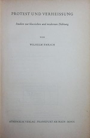 Imagen del vendedor de Protest und Verheiung. Studien zur klassischen und modernen Dichtung. a la venta por Antiquariat Bookfarm