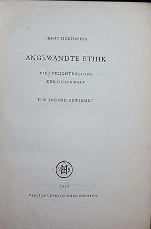 Image du vendeur pour Angewandte Ethik. Eine Pflichtenlehre der Gegenwart, der Jugend gewidmet. mis en vente par Antiquariat Bookfarm