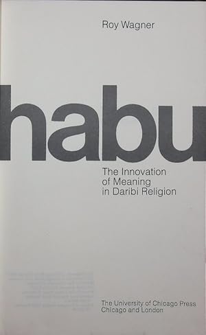 Immagine del venditore per Habu. The innovation of meaning in Daribi religion. venduto da Antiquariat Bookfarm