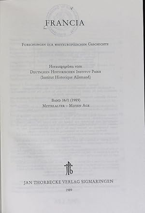 Bild des Verkufers fr Francia: Forschungen zur westeuopischen Geschichte; Bd. 16/1 (1989). Mittelalter - Moyen Age. zum Verkauf von Antiquariat Bookfarm