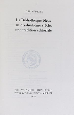 Bild des Verkufers fr La Bibliothque bleue au dix-huitime sicle : une tradition ditoriale. Studies on Voltaire and the eighteenth century ; 270. zum Verkauf von Antiquariat Bookfarm