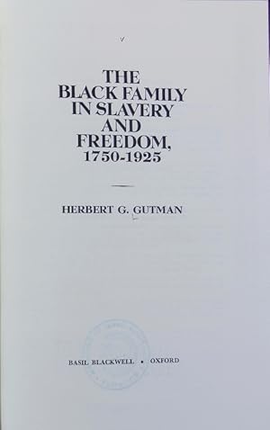 The black family in slavery and freedom : 1750 - 1925.