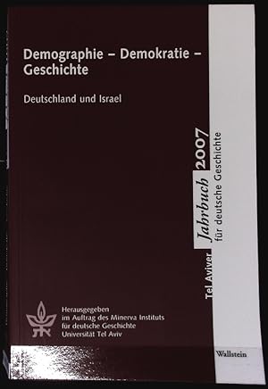 Bild des Verkufers fr Demographie-Demokratie-Geschichte. Tel Aviver Jahrbuch 2007. zum Verkauf von Antiquariat Bookfarm