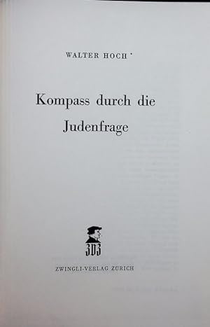 Bild des Verkufers fr Kompass durch die Judenfrage. zum Verkauf von Antiquariat Bookfarm