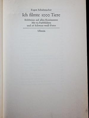 Seller image for Ich filmte 1000 Tiere. Erlebnisse auf allen Kontinenten. for sale by Antiquariat Bookfarm
