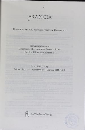 Seller image for Francia: Forschungen zur westeuopischen Geschichte; Bd. 32/2 (2005). Frhe Neuzeit - Revolution - Empire (1500-1815). for sale by Antiquariat Bookfarm