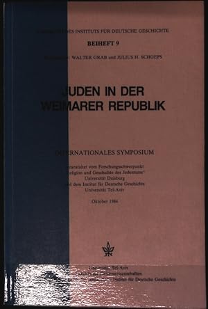 Juden in der Weimarer Republik. Jahrbuch des Instituts für deutsche Geschichte; Beiheft 9.