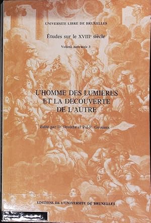 Image du vendeur pour L'homme des lumires et la dcouverte de l'autre. tudes sur le XVIIIe sicle. mis en vente par Antiquariat Bookfarm