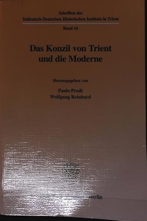 Bild des Verkufers fr Konzil von Trient und die Moderne : [Italienisch-Deutsches Historisches Institut in Trient, 38. Studienwoche, 11. - 15. September 1995]. Schriften des Italienisch-Deutschen Historischen Instituts in Trient (HIST). zum Verkauf von Antiquariat Bookfarm