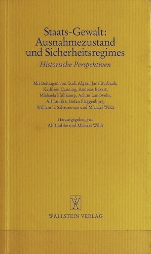 Imagen del vendedor de Staats-Gewalt: Ausnahmezustand und Sicherheitsregimes : historische Perspektiven. Gttinger Gesprche zur Geschichtswissenschaft ; Bd. 27. a la venta por Antiquariat Bookfarm