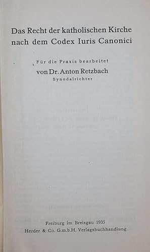 Seller image for Das Recht der katholischen Kirche nach dem Codex iuris canonici. Fr die Praxis bearbeitet. for sale by Antiquariat Bookfarm