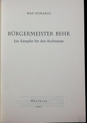 Immagine del venditore per Brgermeister Behr. Ein Kmpfer fr den Rechtsstaat. venduto da Antiquariat Bookfarm