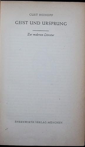 Bild des Verkufers fr Geist und Ursprung. Zur modernen Literatur. zum Verkauf von Antiquariat Bookfarm