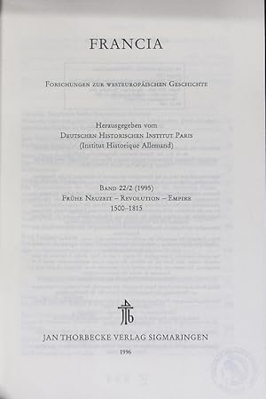 Seller image for Francia: Forschungen zur westeuopischen Geschichte; Bd. 22/2 (1995). Frhe Neuzeit - Revolution - Empire (1500-1815). for sale by Antiquariat Bookfarm