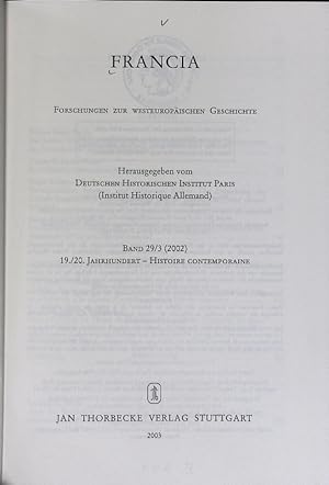 Bild des Verkufers fr Francia: Forschungen zur westeuopischen Geschichte; Bd. 29/3 (2002). 19./20. Jh. - Histoire Contemporaine. zum Verkauf von Antiquariat Bookfarm