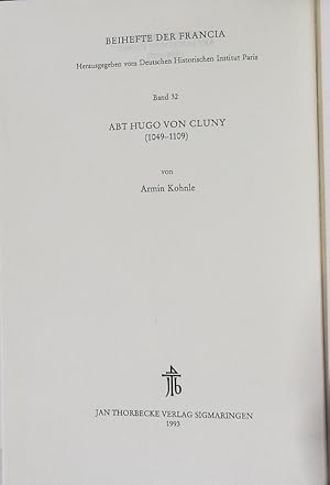 Bild des Verkufers fr Francia: Forschungen zur westeuopischen Geschichte; Bd. 32. Abt Hugo von Cluny (1049-1109). zum Verkauf von Antiquariat Bookfarm