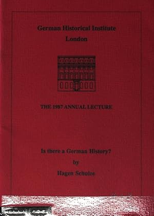 Seller image for Is there a German History? The 1987 Annual Lecture. for sale by Antiquariat Bookfarm