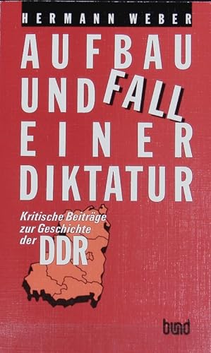 Bild des Verkufers fr Aufbau und Fall einer Diktatur : kritische Beitrge zur Geschichte der DDR. zum Verkauf von Antiquariat Bookfarm