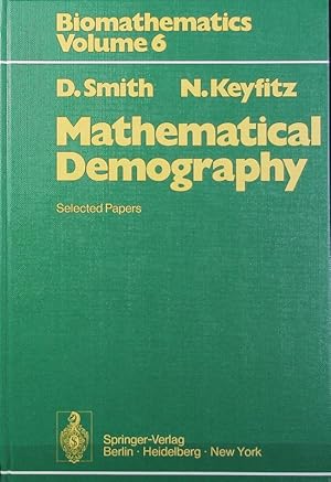 Seller image for Mathematical demography : selected papers. Biomathematics ; 6. for sale by Antiquariat Bookfarm