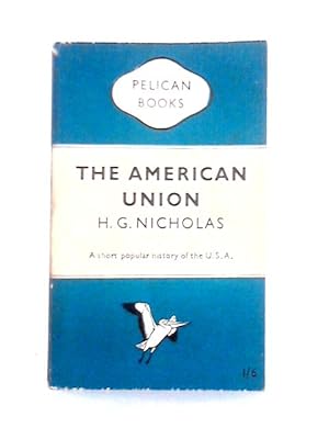 Imagen del vendedor de The American Union a la venta por World of Rare Books