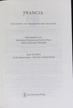 Seller image for Francia: Forschungen zur westeuopischen Geschichte; Bd. 32/3 (2005). 19./20. Jh. - Histoire Contemporaine. for sale by Antiquariat Bookfarm