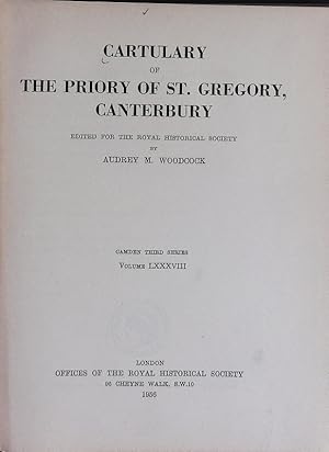 Bild des Verkufers fr Cartulary of the priory of St. Gregory, Canterbury. Camden series ; Ser. 3, 88. zum Verkauf von Antiquariat Bookfarm