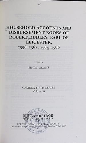 Household accounts and disbursement books of Robert Dudley, Earl of Leicester, 1558 1561, 1584 15...